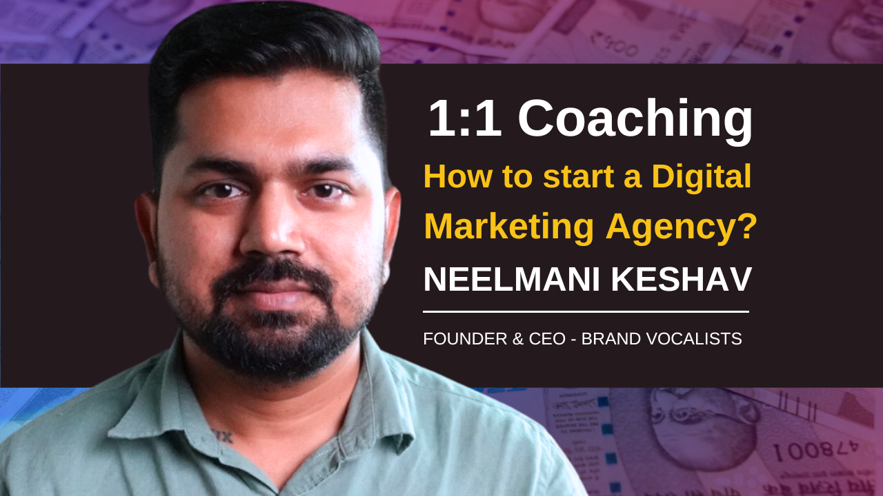 1:1 Coaching on How to start a Digital Marketing Agency & Charge High Ticket