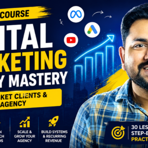 Digital Marketing Agency Mastery Course
